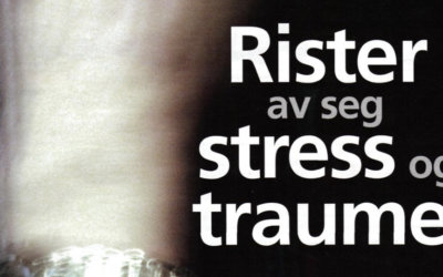 Rister av seg stress og traumer Artikkel i magasinet Bedre helse