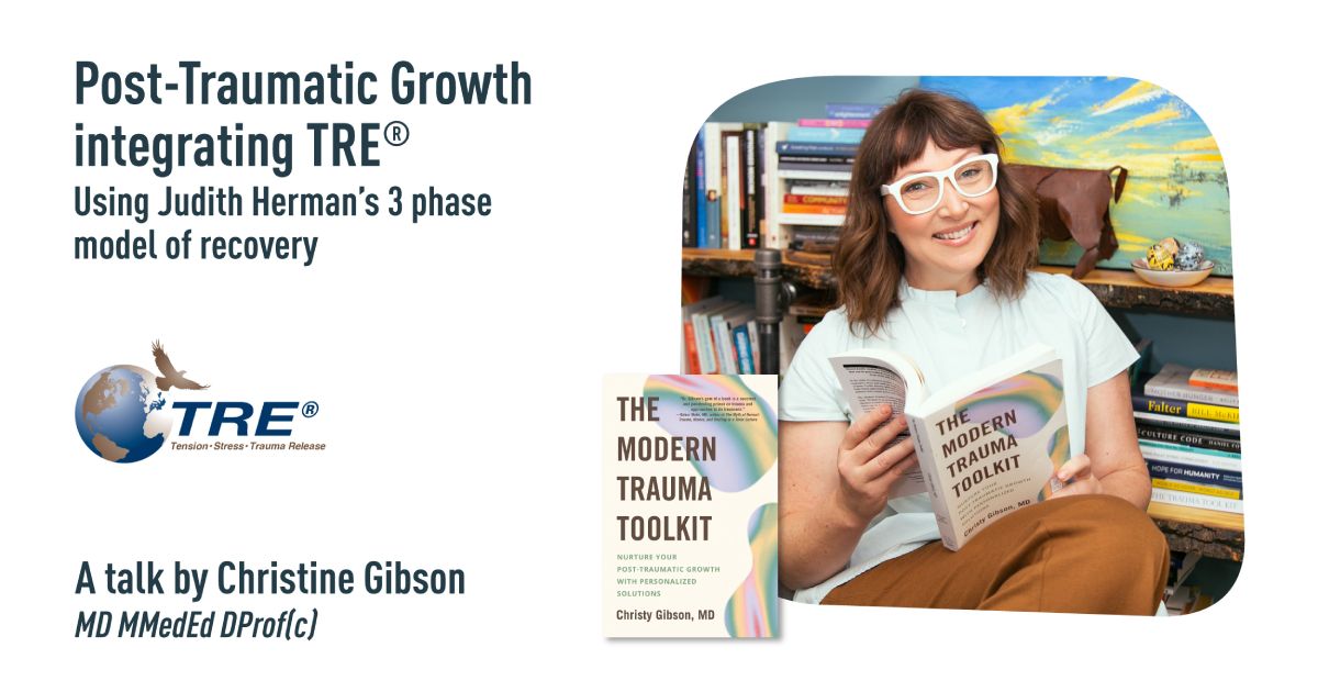Post-Traumatic Growth integrating TRE®