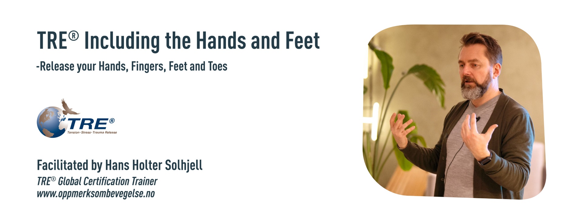TRE® Including the Hands and Feet with Hans Holter Solhjell
