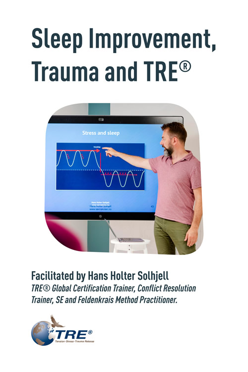 Sleep Improvement, Trauma and TRE®