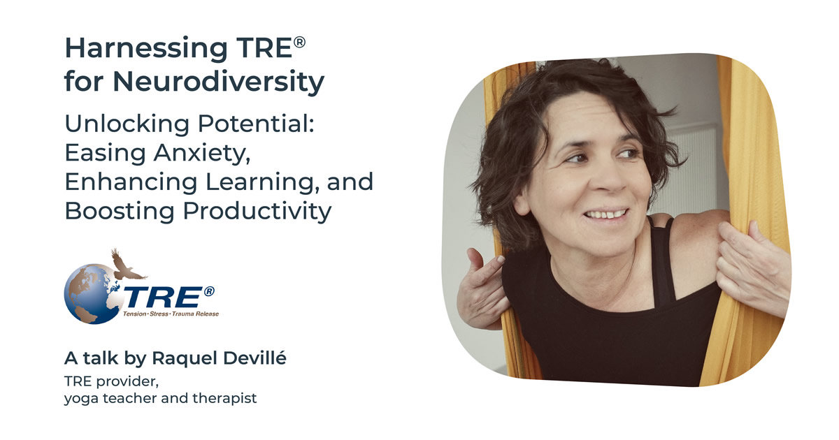 TRE® and Chronic Pain Relief with Raquel Devillé